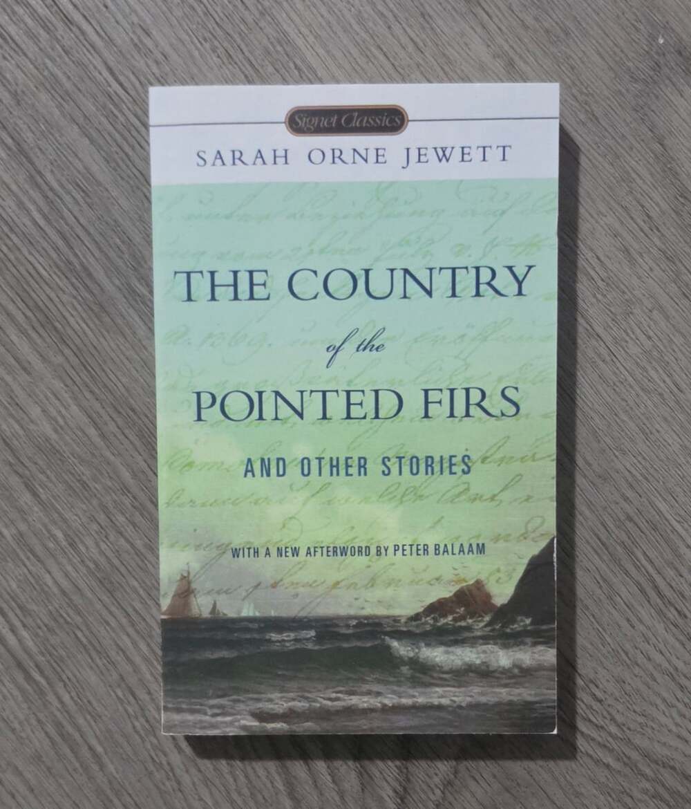 The Country of the Pointed Firs and Other Stories by Sarah Orne Jewett Signet